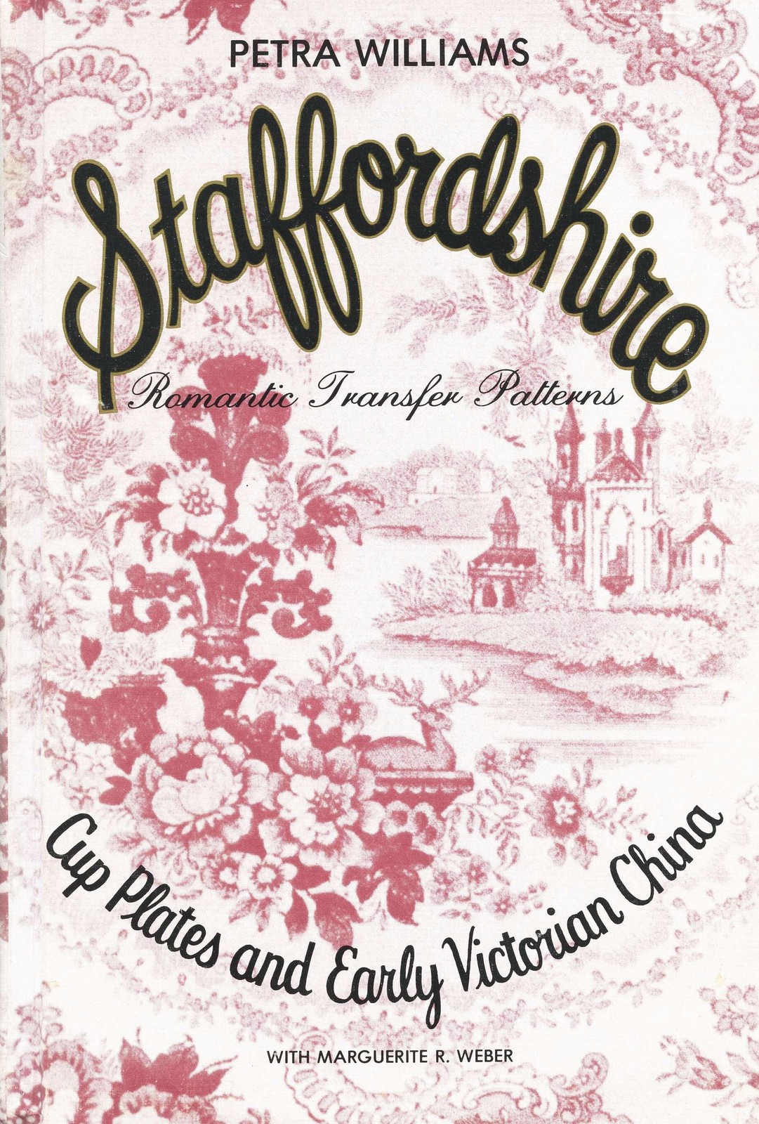 Staffordshire China Transfer Patterns - Names Makers Dates /  Book