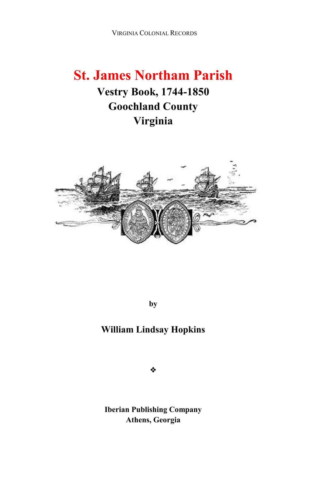 St. James Northam Parish Vestry Book, 1744-1850 Goochland County Virginia