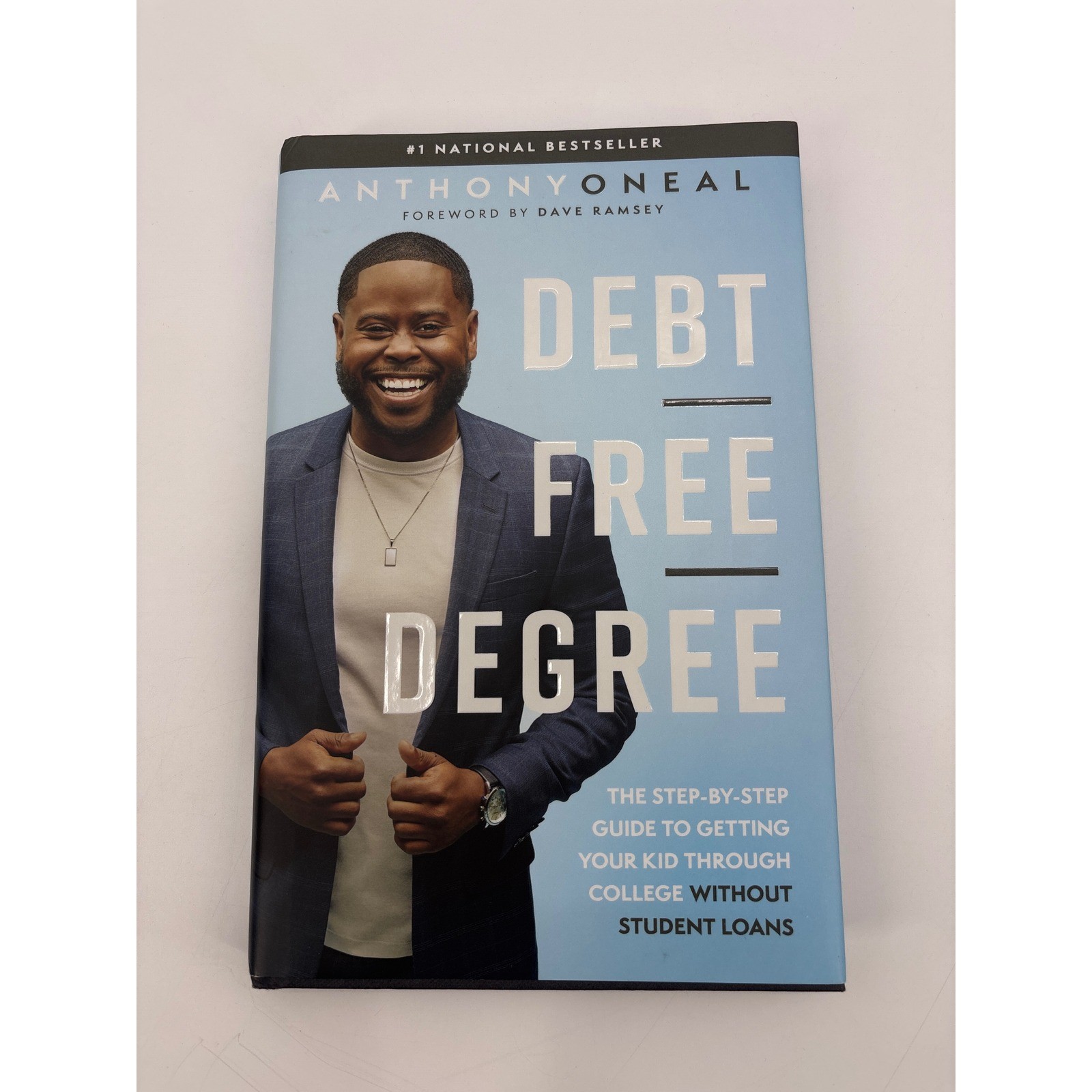 Debt Free Degree Anthony Oneal Book Foreword by Dave Ramsey Money Finance