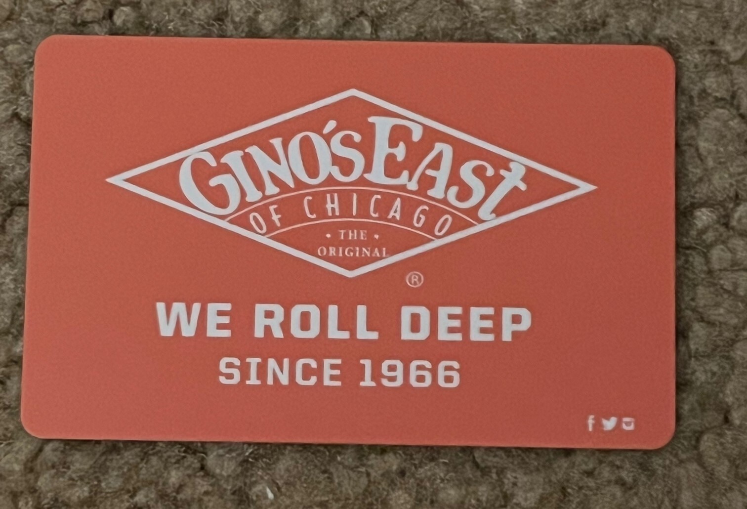 1 Unused Gino's East Chicago Deep Dish Pizza $25.00 Gift Card