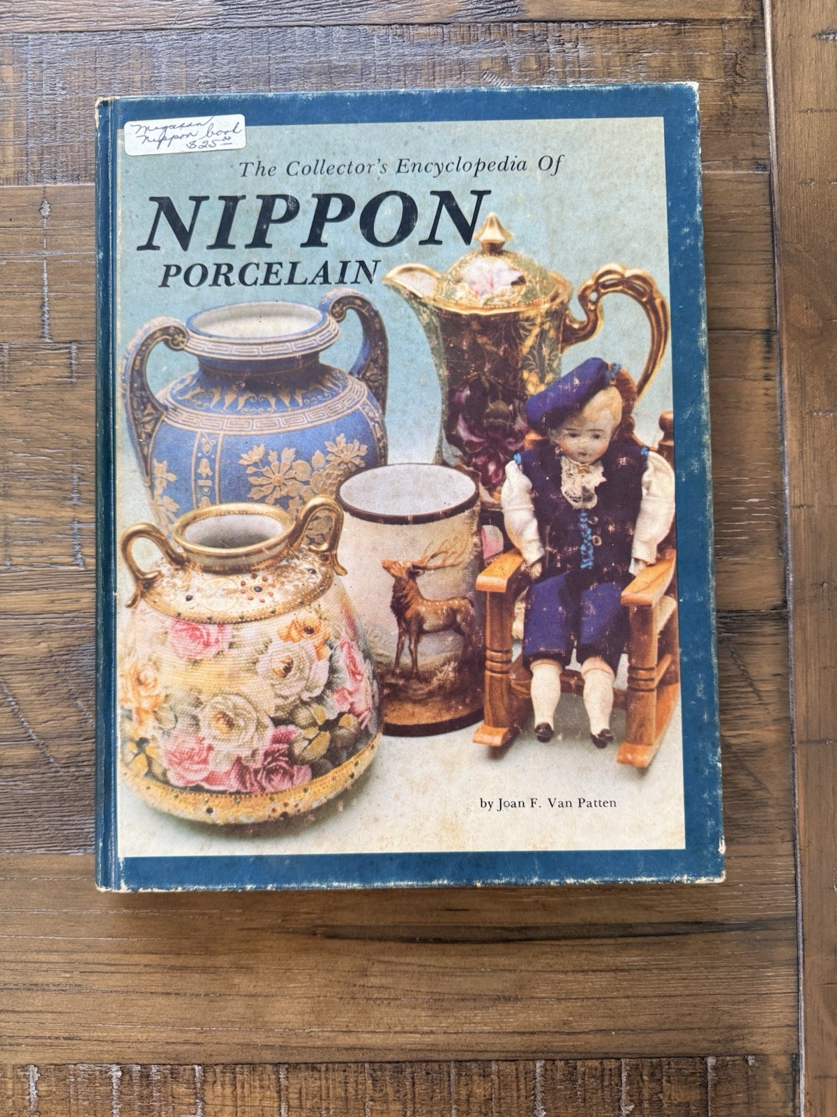 Vintage Nippon Porcelain Encyclopedia By Joan F. Van Patten Hardcover 1979