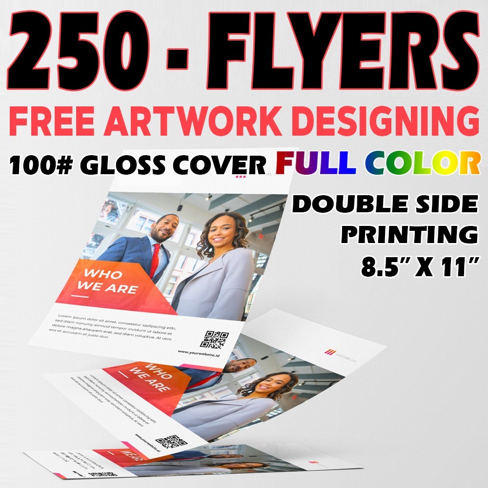 Custom 250 Flyers - 8.5"x11"- Full Color 2 Side Printing -  Free Design