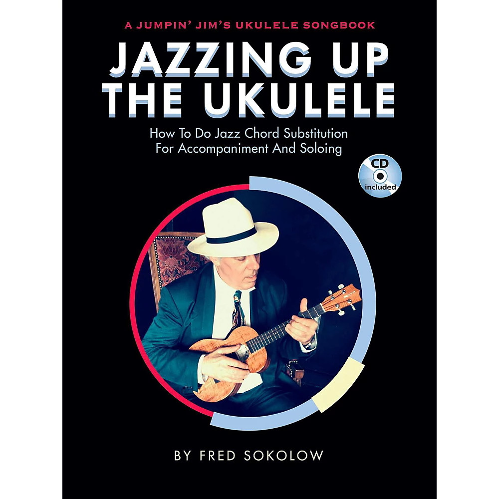 Hal Leonard Jazzing Up The Ukulele  How to Do Jazz Chord Substitution Bk/CD