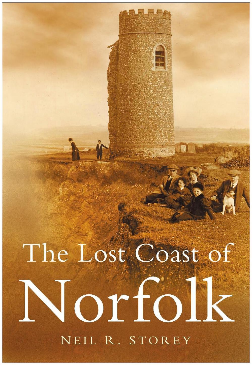 The Lost Coast of Norfolk by Neil R. Storey (English) Paperback Book