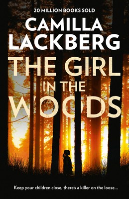 Girl In The woods by Camilla Lackberg