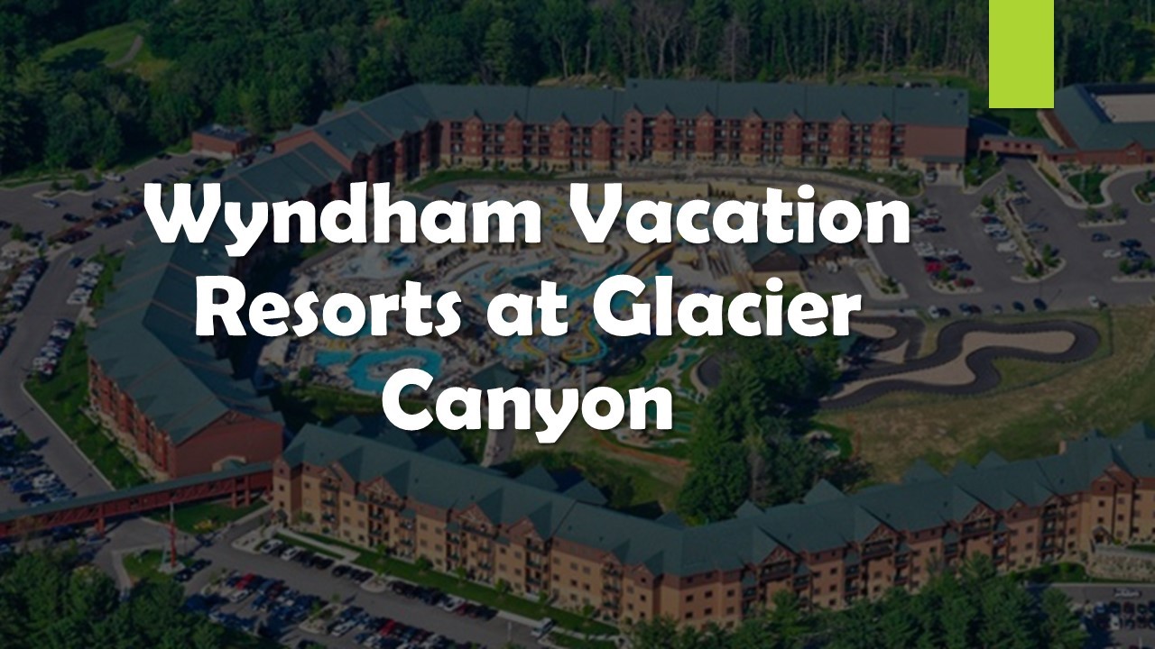 Wisconsin Dells, Wyndham at Glacier Canyon, 3 Bedroom Delxe, 14-17 May 2026