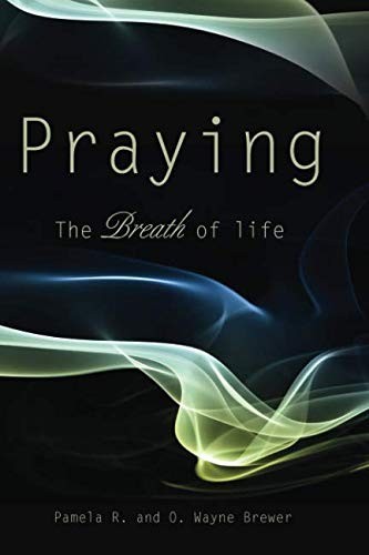 Praying, The Breath of Life