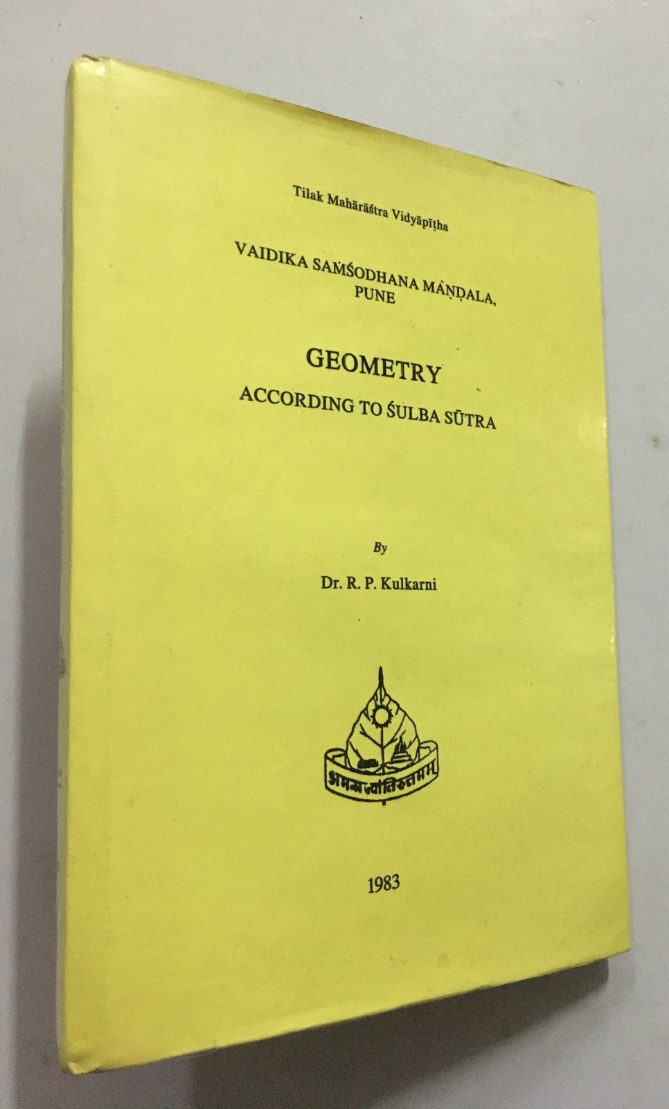 Kulkarni, R.P: Geometry According To Sulba Sutra. 1983. 138p. hb