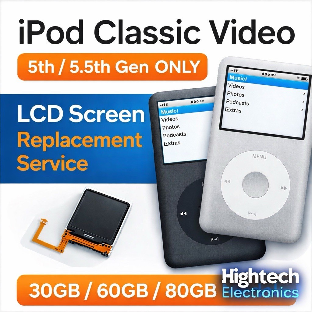 iPod Classic Video 5th / 5.5 Gen LCD Screen Replacement Service  30GB 60GB 80GB