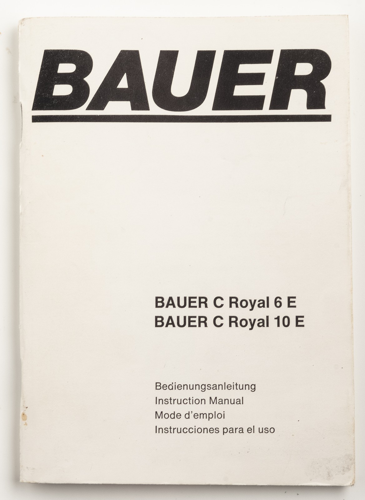 Bauer Manual C Royal 6E/10E Instruction