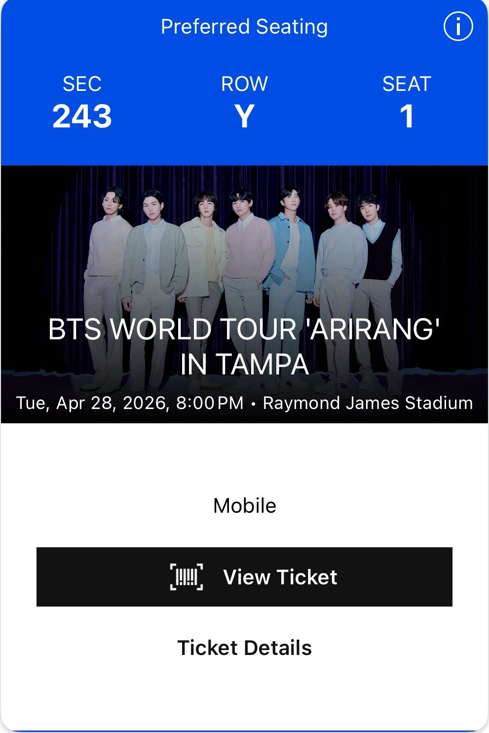 BTS World Tour 'Arirang' Tampa Raymond James Stadium Apr 28 /2026  Sec 243 Row Y
