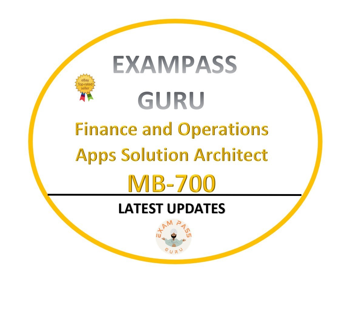 MB-700 Finance and Operations Apps Solution Architect Exam! 322QA ! MARCH !!