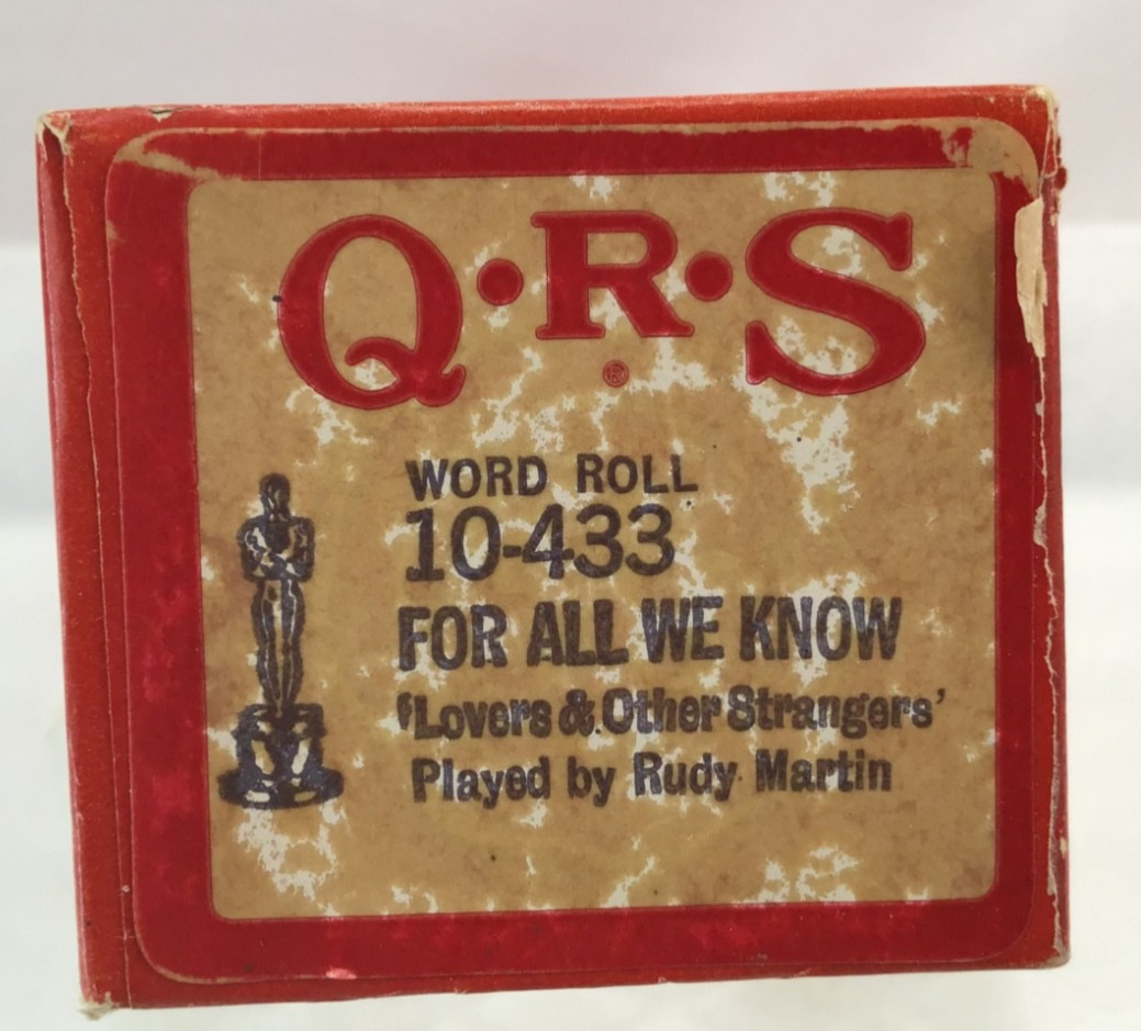 QRS Word Roll 10-433 FOR ALL WE KNOW -Lovers & Other Strangers’ Rudy Martin 1971