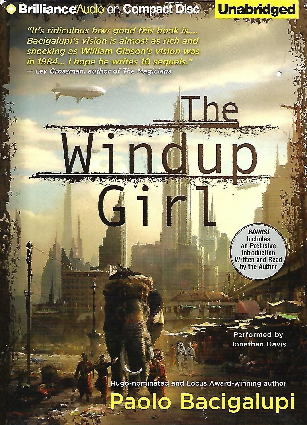 The Windup Girl by Paolo Bacigalupi (CD, 2010, Unabridged)