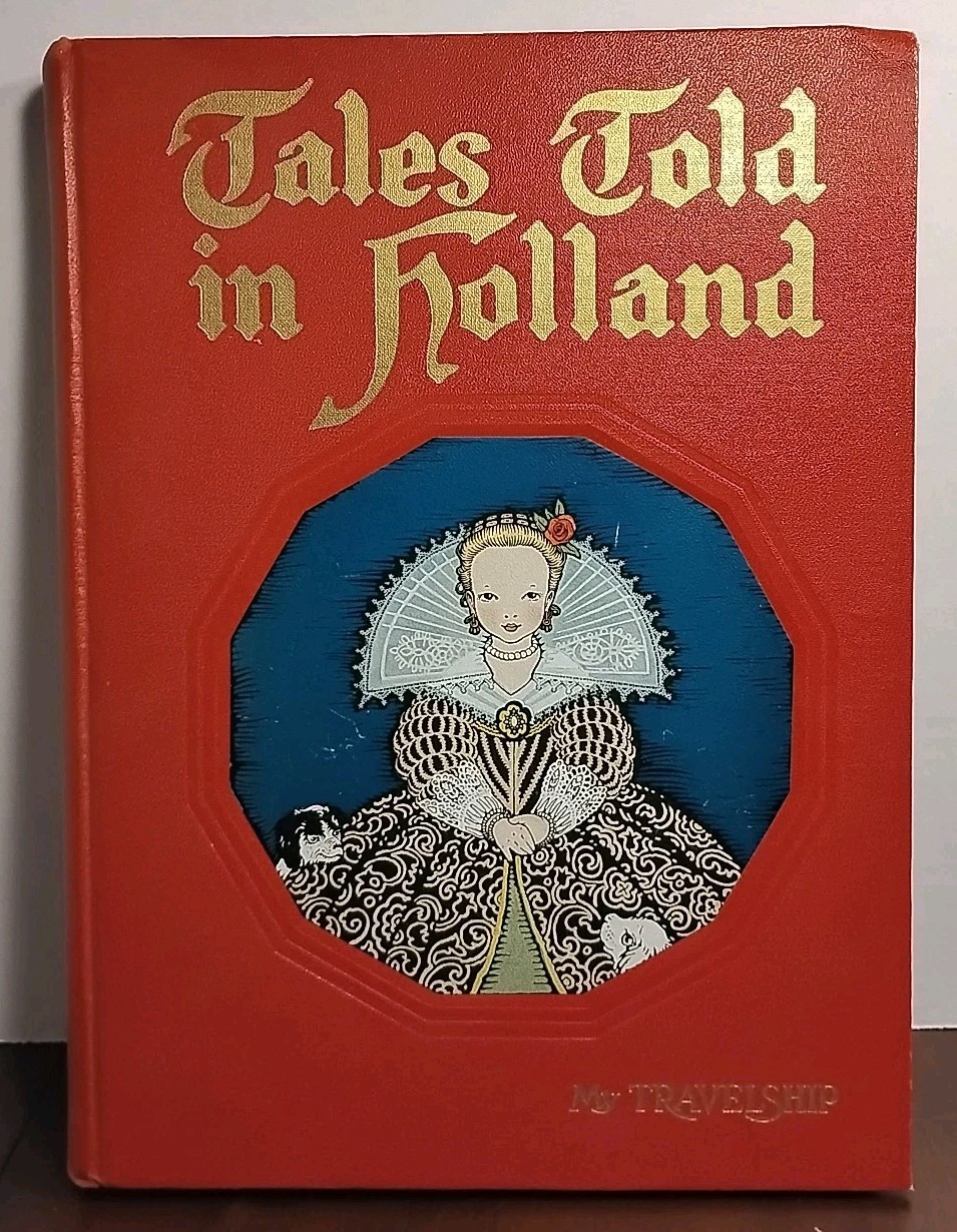 Tales Told in Holland - 1954 - Illustrated Hardcover Children’s Fairy Tales