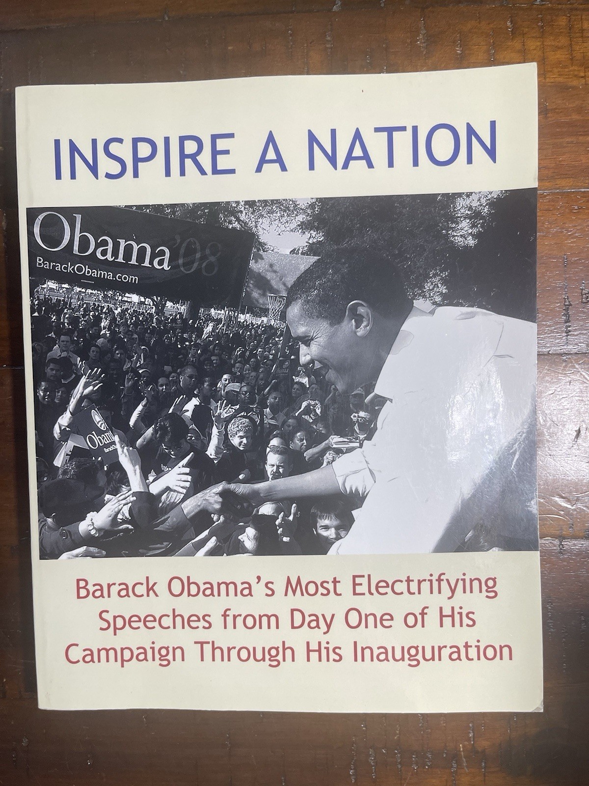 INSPIRE A NATION: BARACK OBAMA'S MOST ELECTRIFYING *Excellent Condition*
