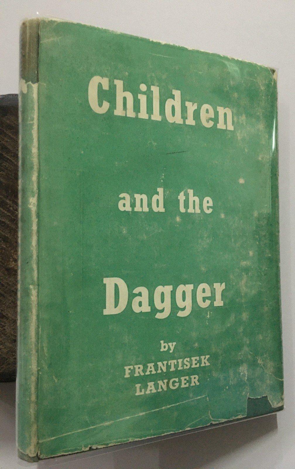Langer, Frantisek: Children And The Dagger. George Allen. 1944. London. 135p