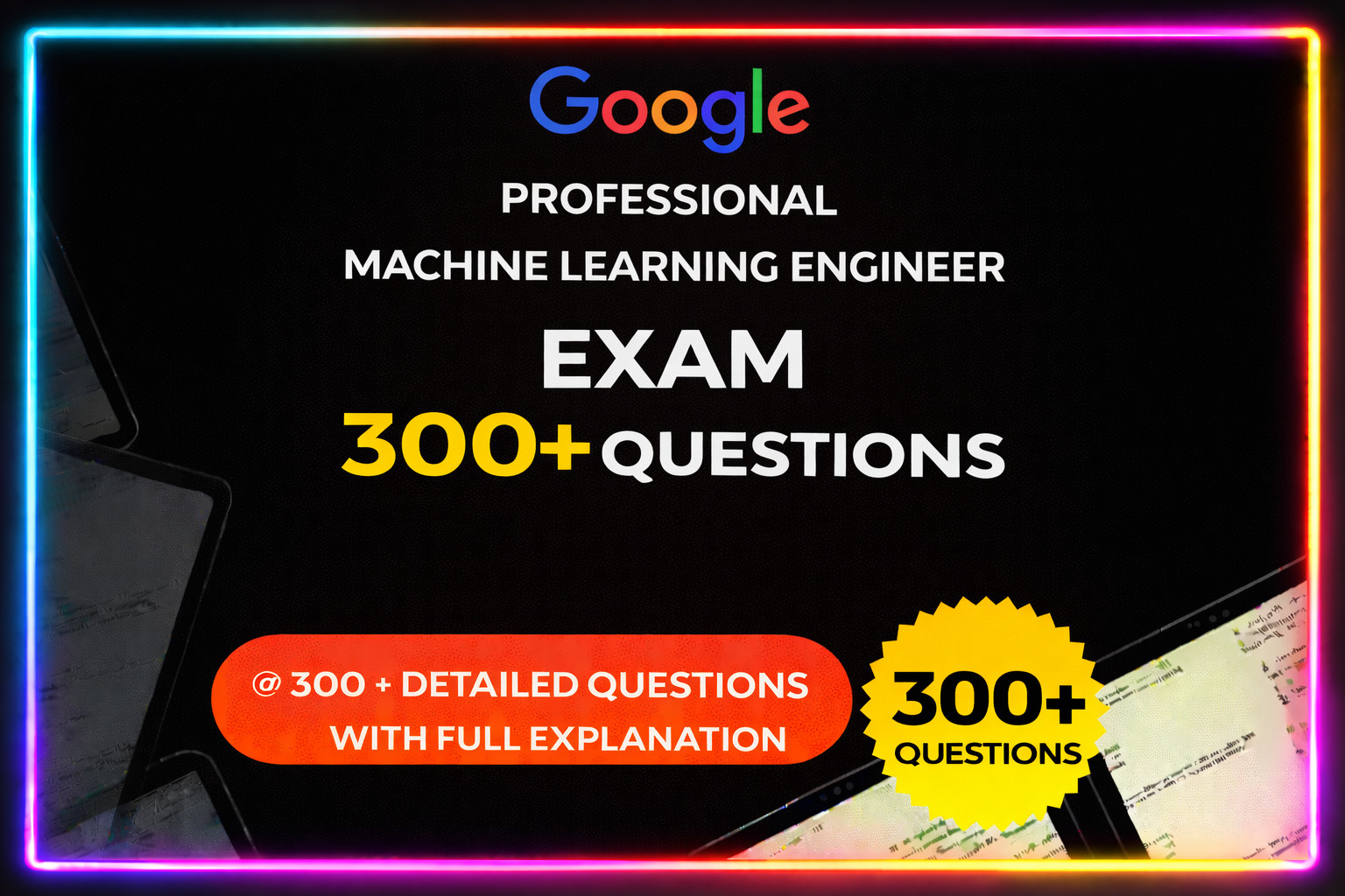 Google Professional Machine Learning Engineer Exam 300+ New Questions 2026
