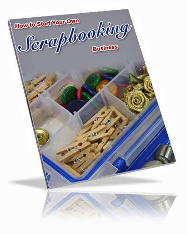 How To Start Your Own SCRAPBOOKING BUSINESS - Make Money With Your Hobby (On CD)