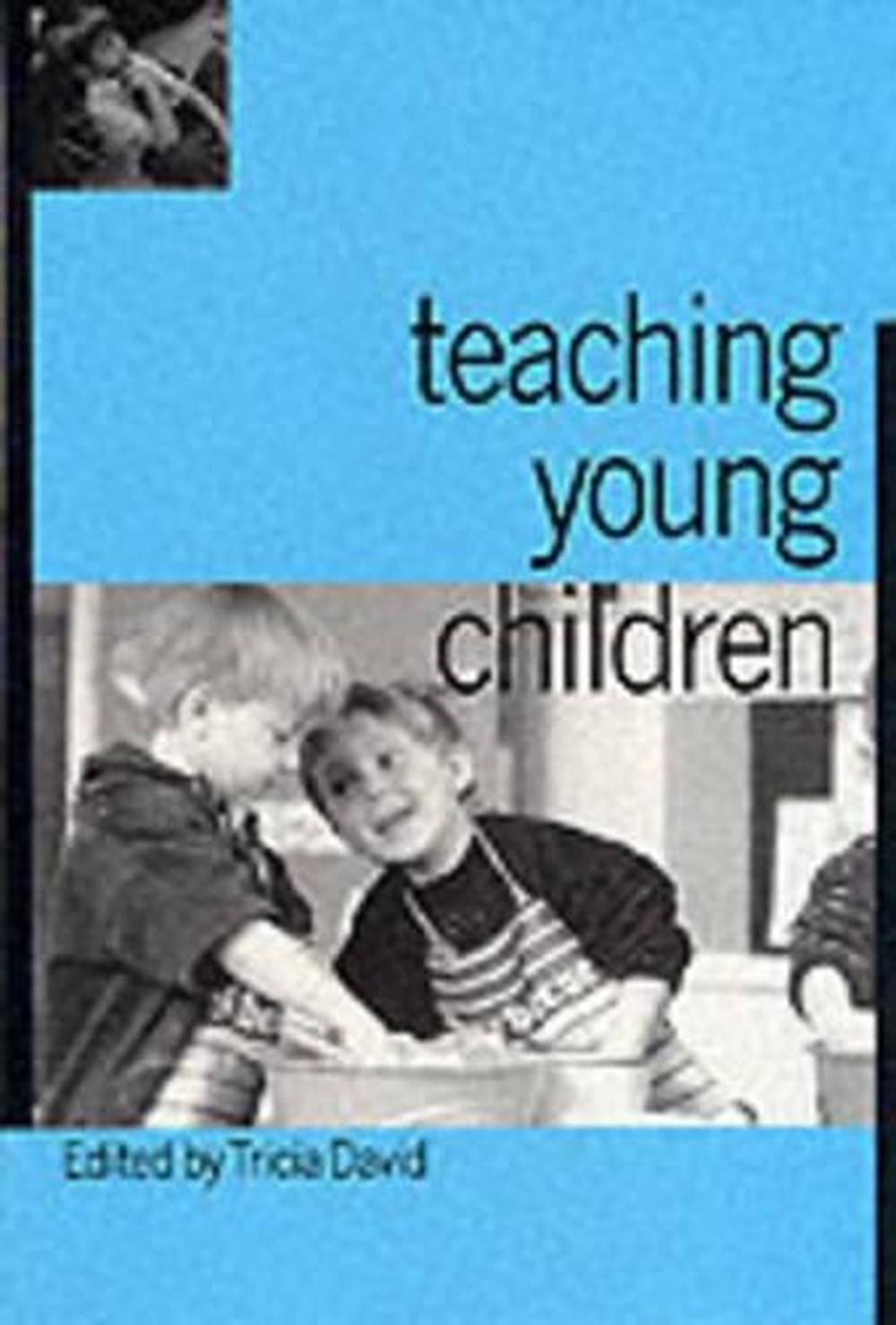 Teaching Young Children by Tricia David (English) Paperback Book