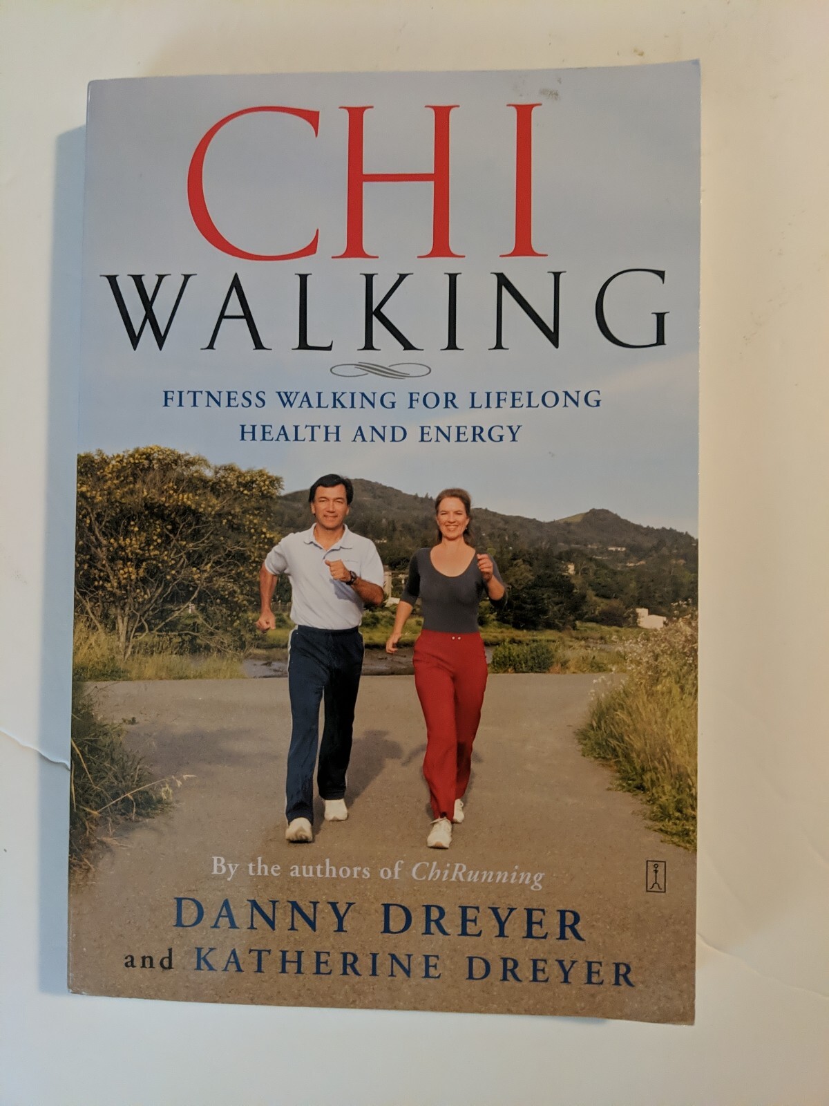 ChiWalking  Fitness Walking for Lifelong Health and Energy  5 Mindful Steps Life