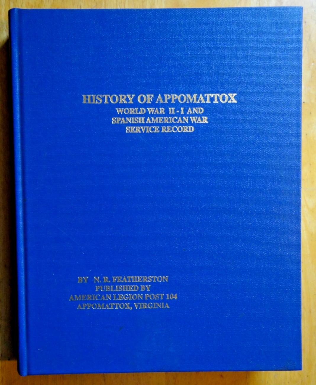 HISTORY of APPOMATTOX - World War II and Spanish-American War Service Record