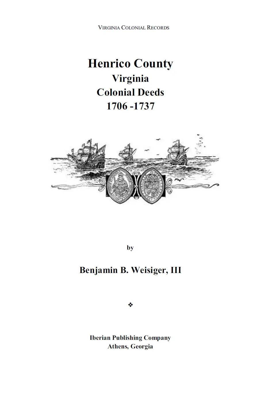 Henrico County Virginia Colonial Deeds 1706-1737 powers of attorney, land grants