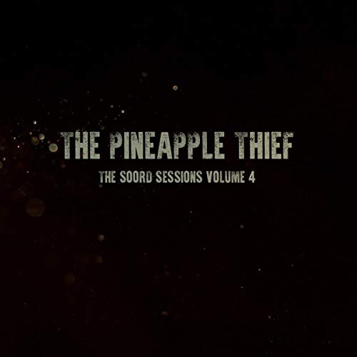 The Pineapple Thief The Soord Sessions - Volume 4 (Vinyl)
