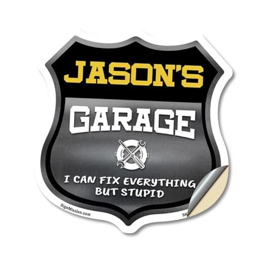 Jason's Garage I Can Fix Everything But Stupid 18 inch X 18 inch Vinyl Decal