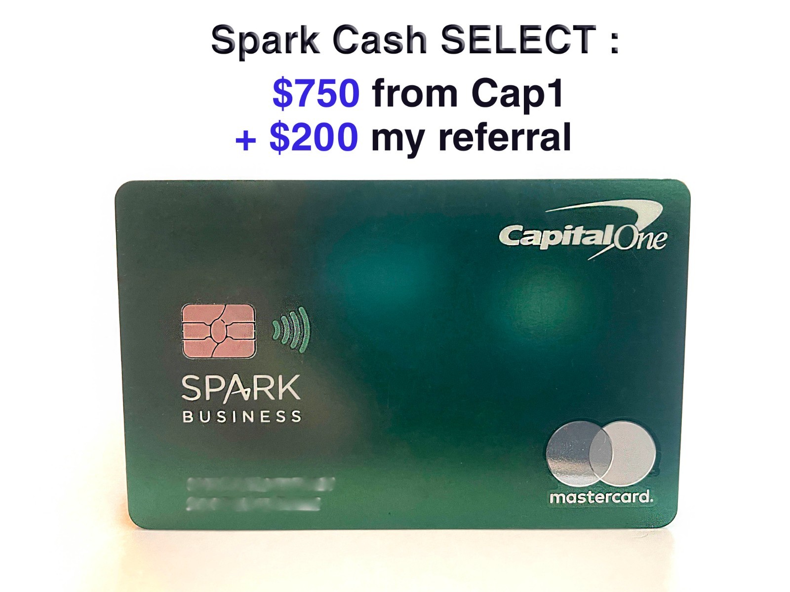 Get $200 for using my referral:  Capital One Spark Cash Select
