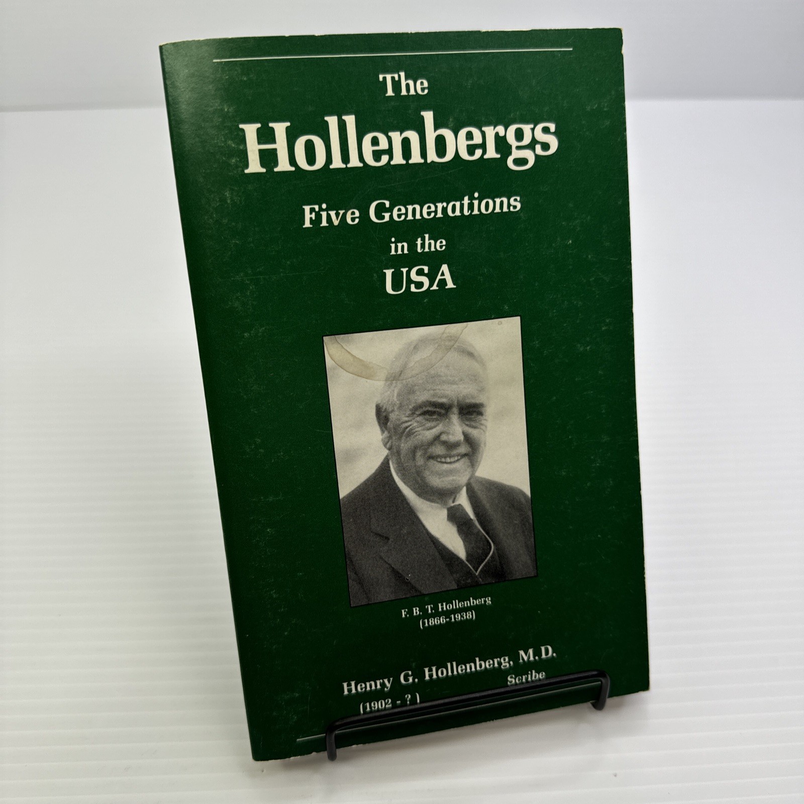 The Hollenbergs Five Generations in the USA Henry G Hollenberg PB Family History