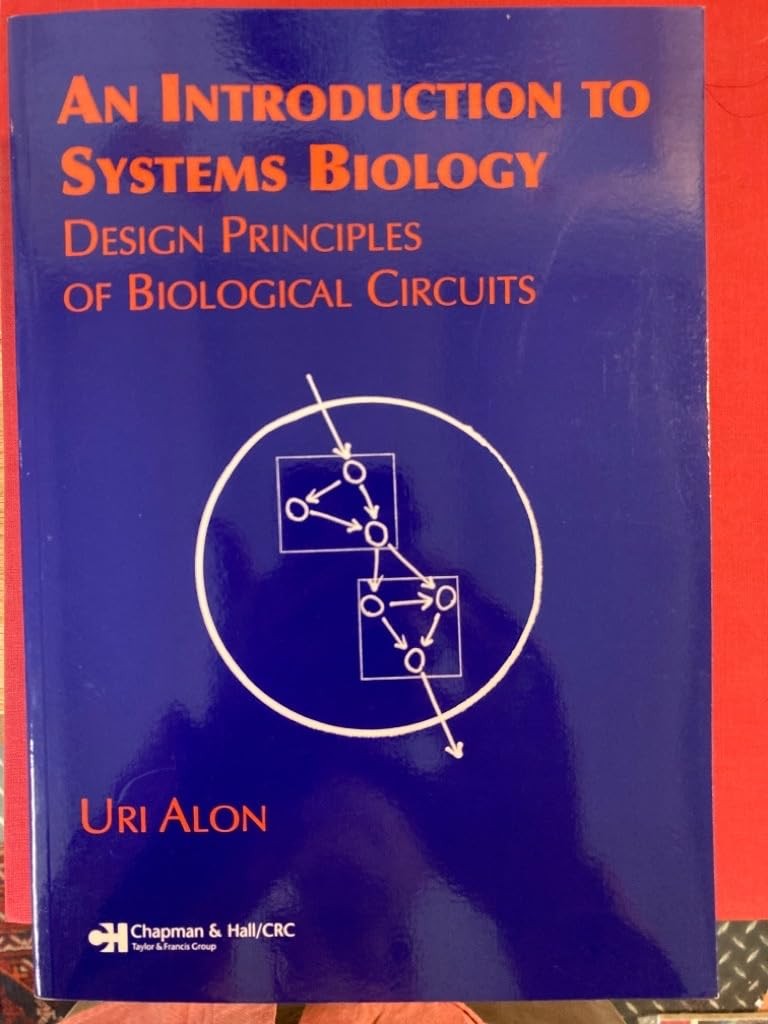 An Introduction to Systems Biology: Design Principles of Biological Circuits...