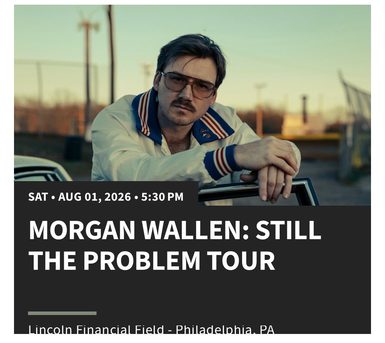 4 Morgan Wallen Concert Tickets PIT 1 GA 8/1/2026 Philadelphia Lincoln Fin Field