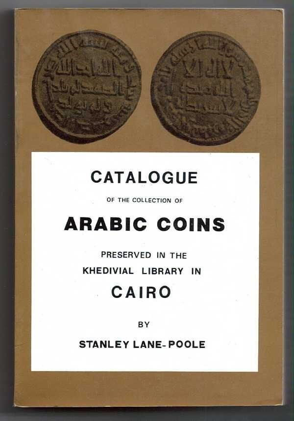 Catalog ARABIC COINS Khedivial Library Cairo Lane-Poole