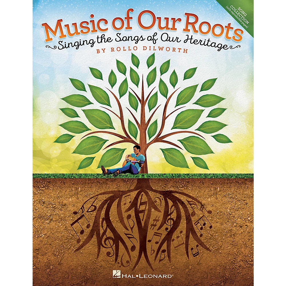 Music of Our Roots (Singing the Songs of Our Heritage) COLLECTION Rollo Dilworth