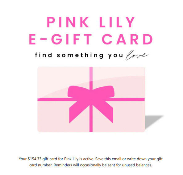 Pink Lily eGift Card $154.33 - Delivery in Messages and No Expiration Date!