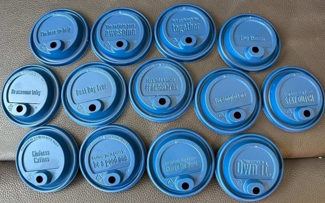 DUTCH BROS COFFEE LIDS 13 DIFF SAYINGS YA GOT THIS STAY DUTCH BEST DAY + STICKER