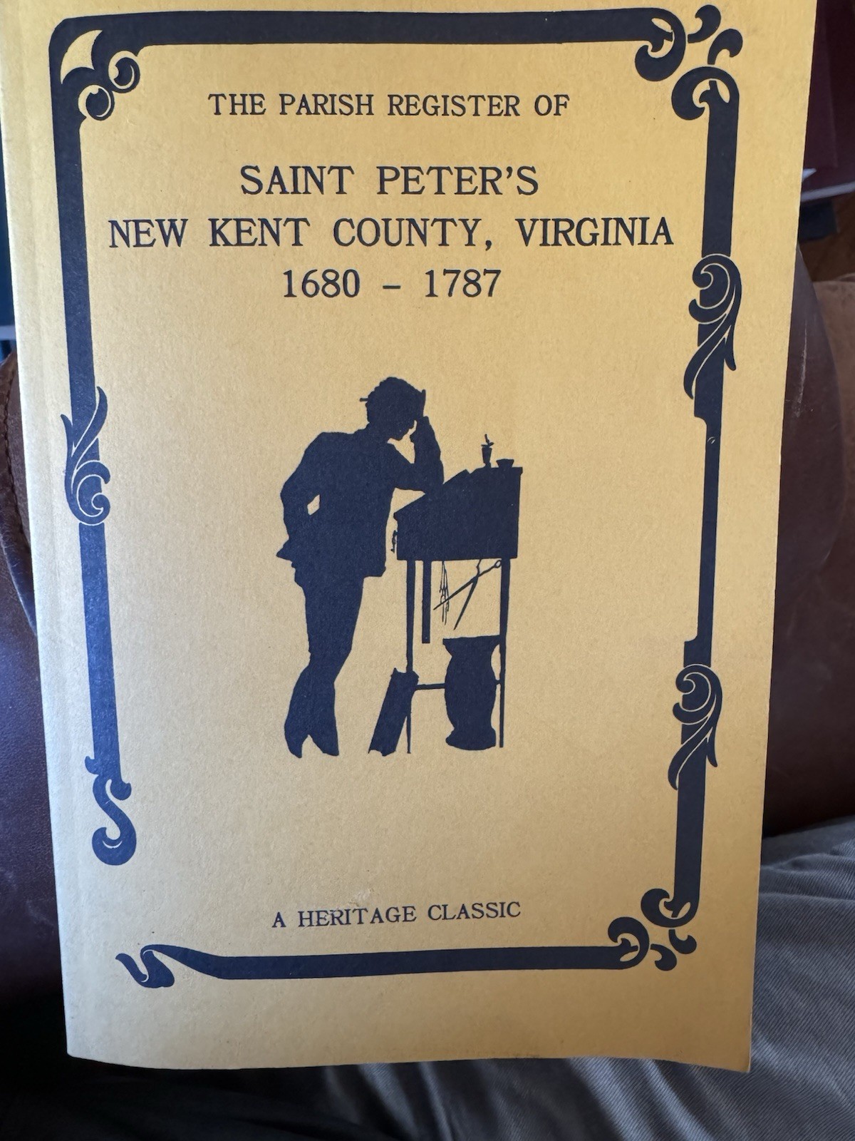 The Parish Register Of Saint Peters New Kent County Virginia 1680-1787 Book