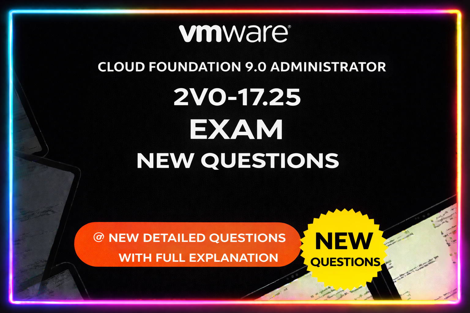 VMware Cloud Foundation 9.0 Administrator 2V0-17.25 Exam 100+ New Questions 2026