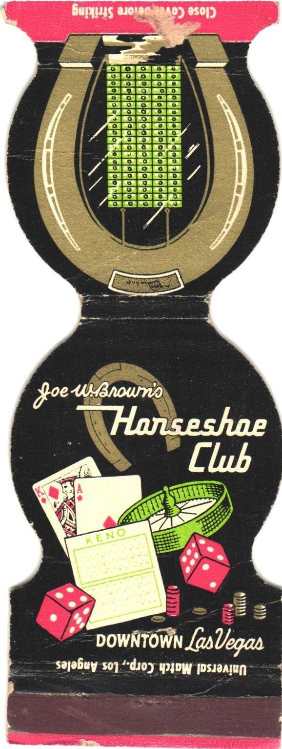 Las Vegas Nevada Joe W. Brown's Horseshoe Club Casino Vintage Matchbook Cover