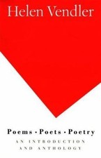 Poems, Poets, Poetry: An Introduction and Anthology, Helen Vendler, Good Book