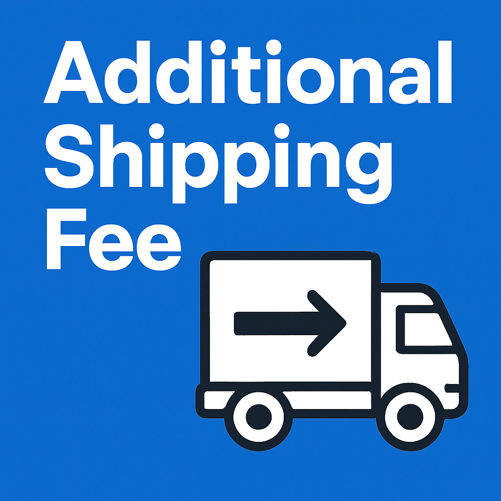 Additional Shipping Cost $20