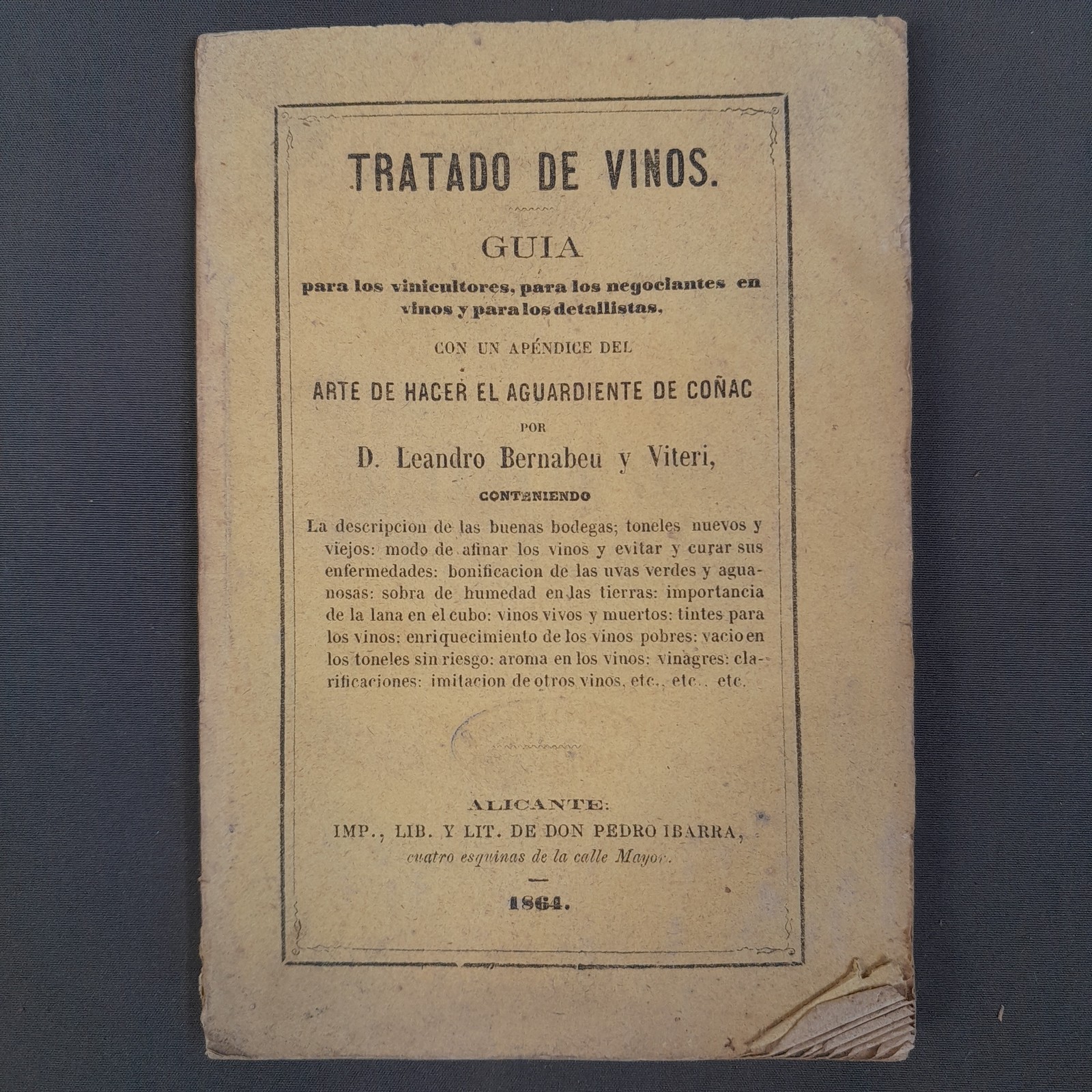 DOC-1416. Treaty Of Vinos. D.Leandro Bernabeu And Viteri. Alicante, Imp. Ibarra