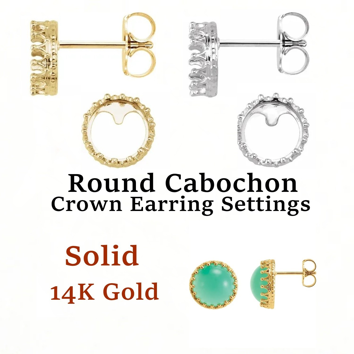 14K Gold Earring Mountings Round Cabochon Cut Crown Design Friction Back- 1 Pair