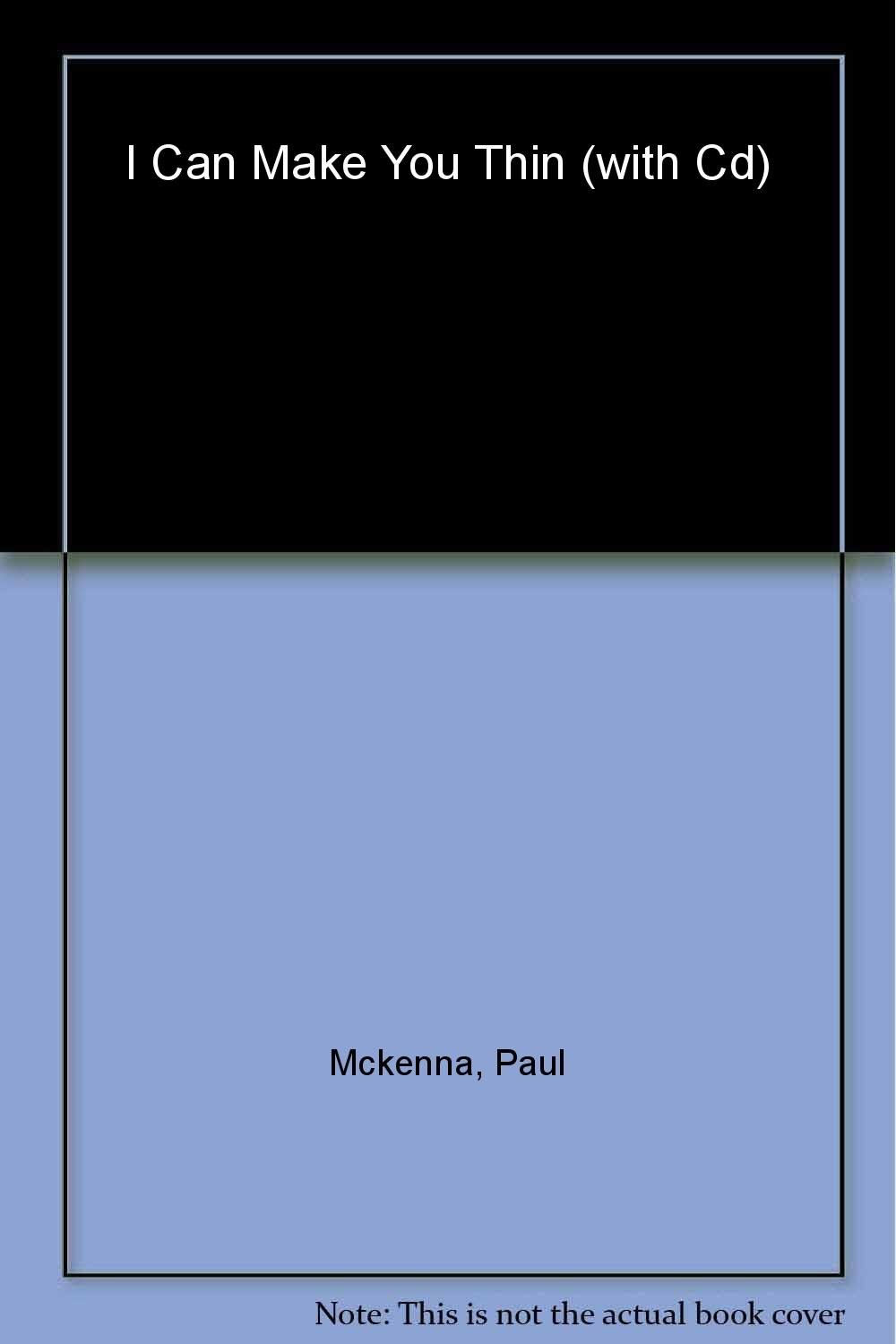 I Can Make You Thin: The Revolutionary System Used by More Than 3 Million Pe...