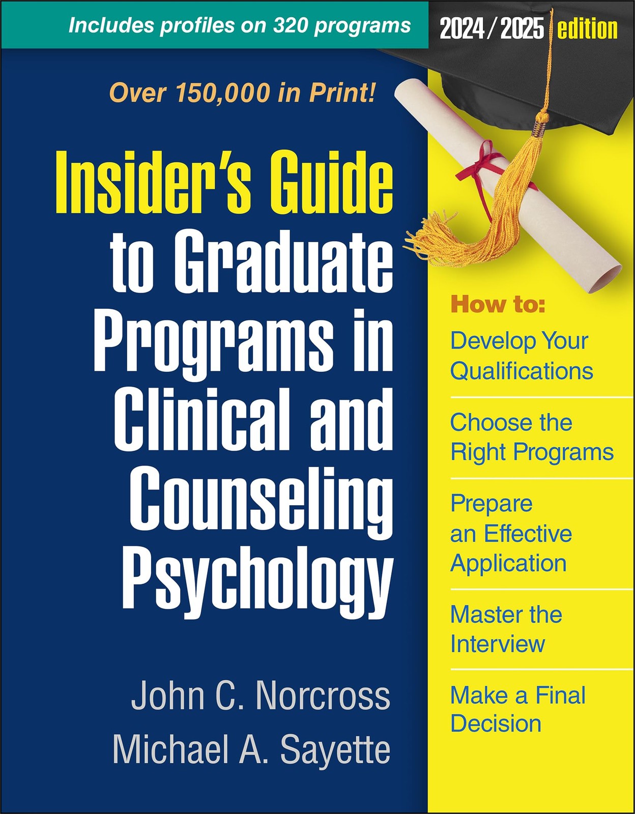 Insider's Guide to Graduate Programs in Clinical and Counseling Psychology: ...