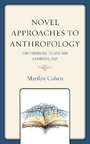 Marilyn Cohen Novel Approaches to Anthropology (Paperback) (UK IMPORT)