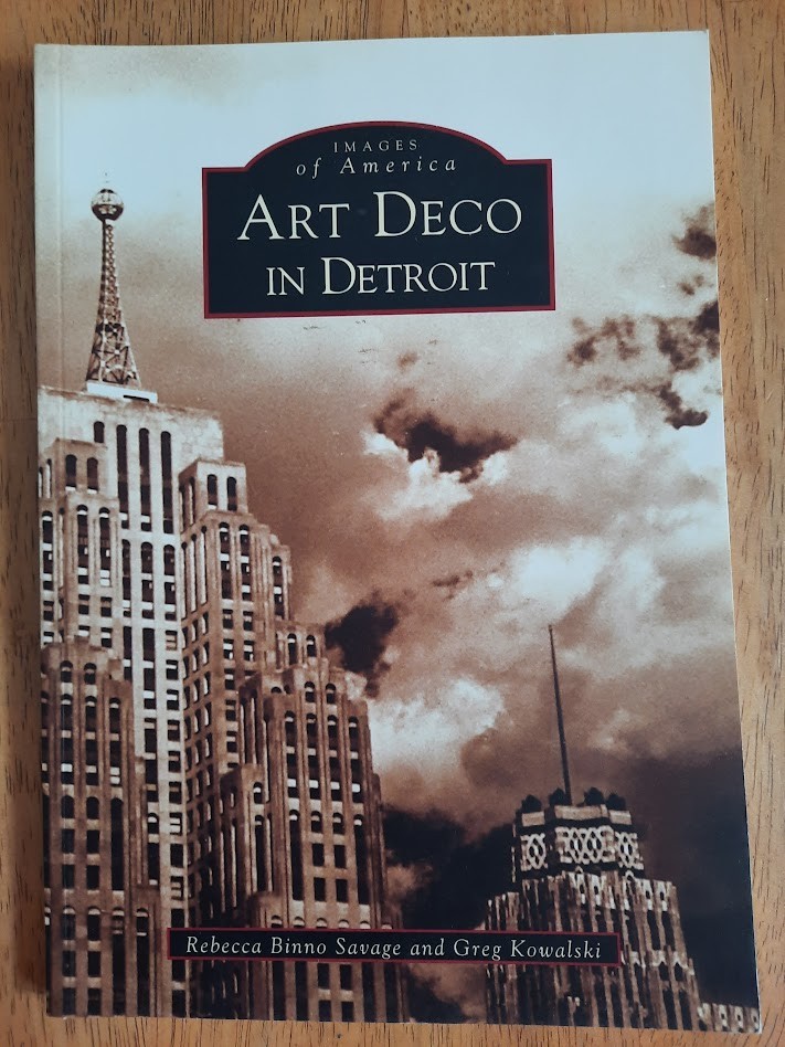 Images of American Art Deco in Detroit - Michigan - SC - Arcadia Pub - 2004