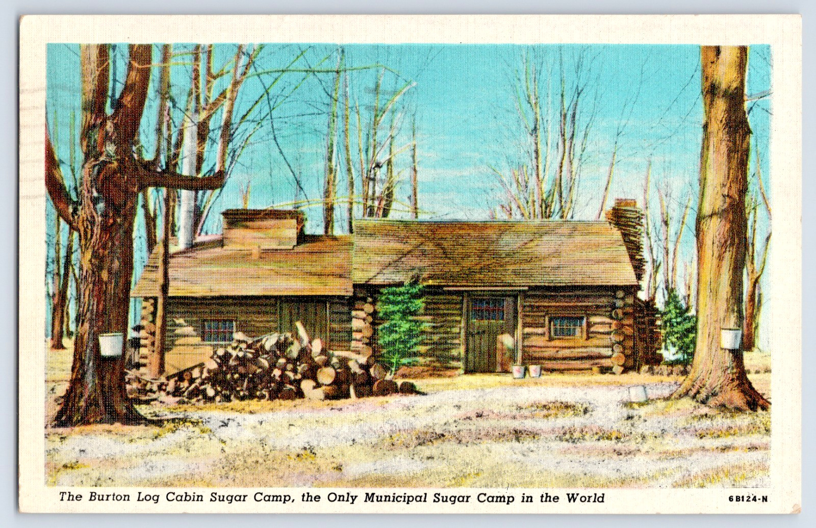 Ohio Burton Log Cabin Sugar Camp Only Municipal Sugar Camp Vintage Postcard