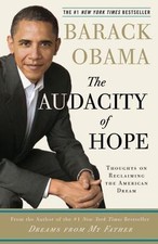 The Audacity Of Hope - Thoughts On Reclaiming The American Dream, Obama, Barack,